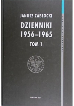 Dzienniki 1956 do 1965 Tom 1