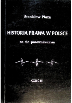 Historia prawa w Polsce na tle porównawczym Część III