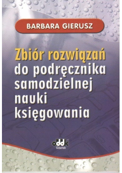 Zbiór rozwiązań do podręcznika samodzielnej nauki księgowania