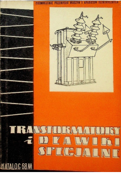 Transformatory i dławniki specjalne