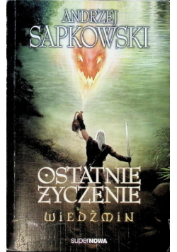 Wiedźmin Tom 1 Ostatnie życzenie