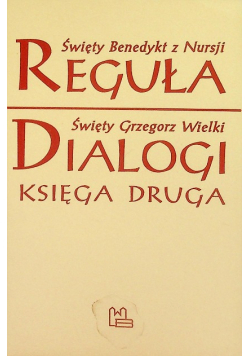 Reguła / Dialogi Księga druga