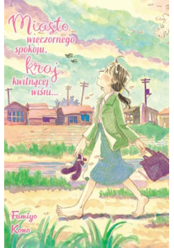 Miasto wieczornego spokoju, kraj kwitnącej wiśni