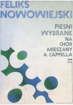 Pieśni wybrane na chór mieszany a cappella