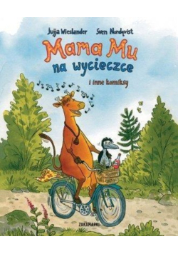 Mama Mu na wycieczce i inne komiksy