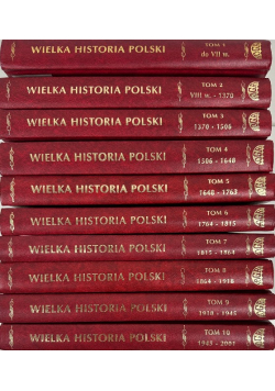 Wielka historia Polski Tom 1 do 10