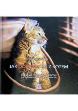 Jak dobrze żyć z kotem