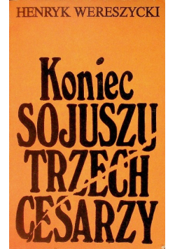 Koniec sojuszu trzech cesarzy