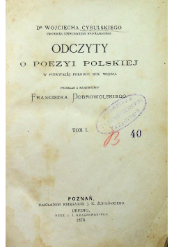 Odczyty o poezyi polskiej Tom 1 1870 r.
