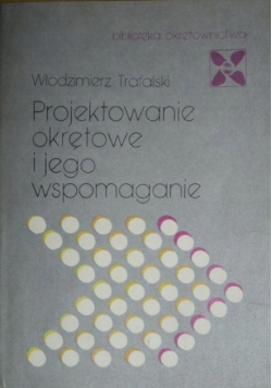 Projektowanie okrętowe i jego wspomaganie