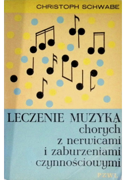 Leczenie muzyką chorych z nerwicami i zaburzeniami czynnościowymi