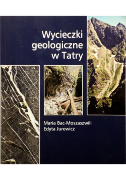 Wycieczki geologiczne w Tatry