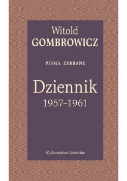 Dziennik 1957 – 1961 Pisma zebrane