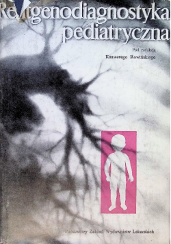 Rentgenodiagnostyka pediatryczna