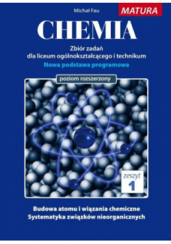 Chemia Zbiór zadań dla liceum i technikum Matura poziom rozszerzony Tom 1