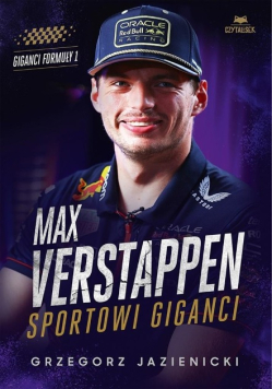 Max Verstappen. Sportowi giganci
