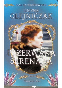 Pani na wrzosowisku Tom 3 Przerwana serenada