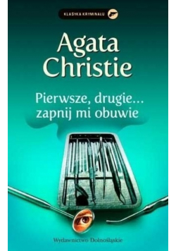 Pierwsze, drugie... zapnij mi obuwie