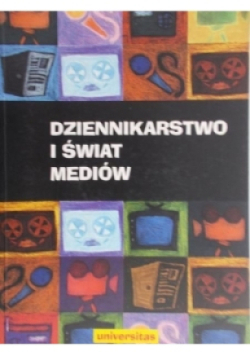 Dziennikarstwo i świat mediów