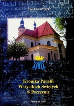 Kronika Parafii Wszystkich Świętych w Pszczynie