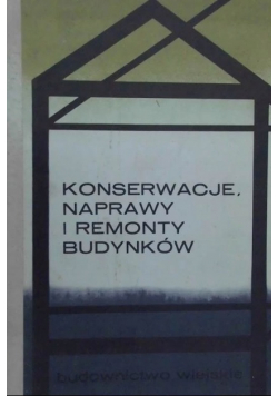 Konserwacje, naprawy i remonty budynków