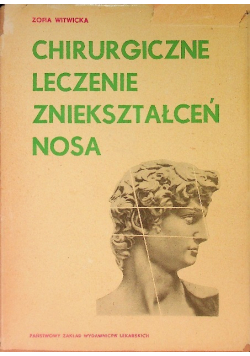 Chirurgiczne leczenie zniekształceń nosa