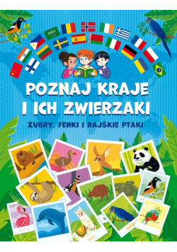 Poznaj kraje i ich zwierzaki. Żubry, fenki i rajskie ptaki