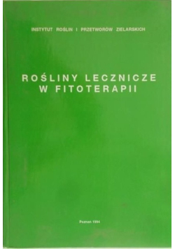 Rośliny lecznicze w fitoterapii