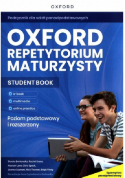 Oxford repetytorium maturzysty Student book. Poziom podstawowy i rozszerzony