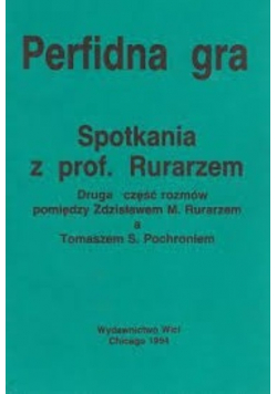 Perfidna gra spotkania z prof. Rurarzem