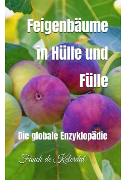 Feigenbaume in Hulle und Fulle