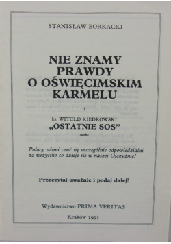 Nie znamy prawdy o Oświęcimskim Karmelu