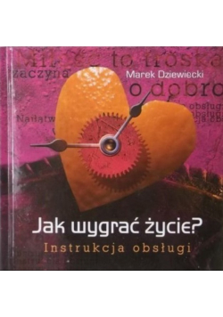 Jak wygrać życie Instrukcja obsługi