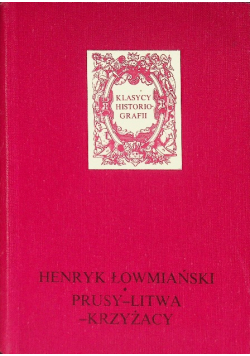 Prusy Litwa Krzyżacy