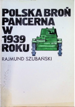 Polska broń pancerna w 1939 roku