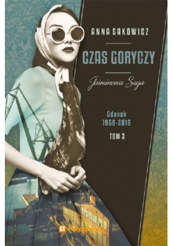 Jaśminowa Saga Tom 3 Czas goryczy