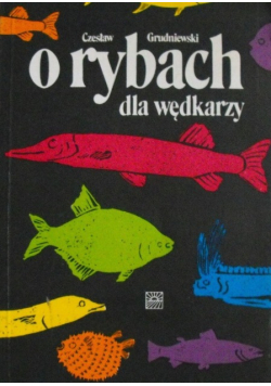 O rybach dla wędkarzy