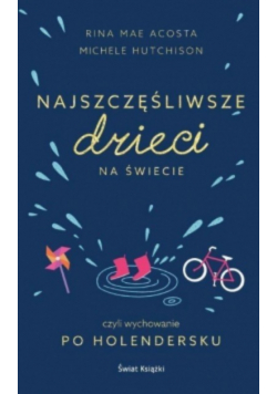 Najszczęśliwsze dzieci na świecie