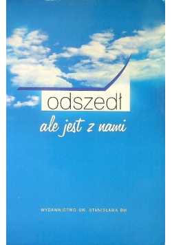 Odszedł ale jest z Nami