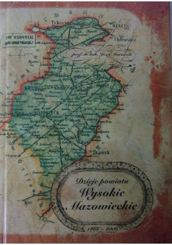 Dzieje powiatu Wysokie Mazowieckie