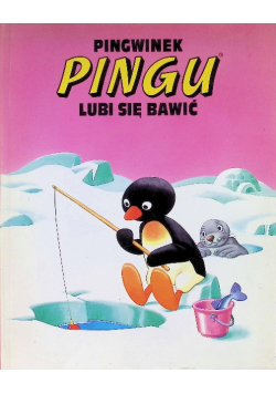 Pingwinek Pingu Lubi się bawić