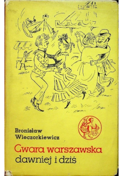 Gwara Warszawska dawniej i dziś
