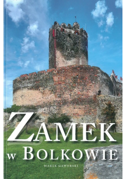 Zamek w Bolkowie