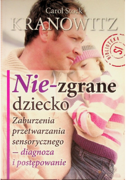 Nie - zgrane dziecko