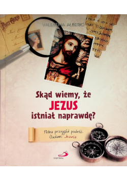 Skąd wiemy, że Jezus istniał naprawdę?