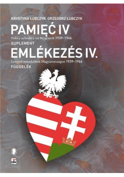 Pamięć IV Polscy uchodźcy na Węgrzech 1939 - 1946