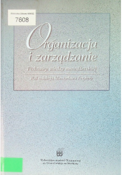 Organizacja i zarządzanie Podstawy wiedzy menedżerskiej