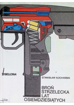 Broń strzelecka lat osiemdziesiątych
