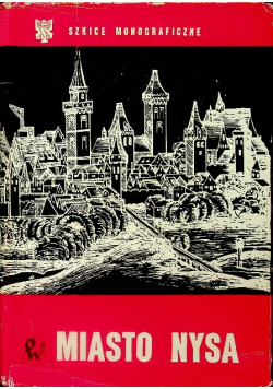 Miasto Nysa Szkice monograficzne