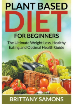 Plant Based Diet For Beginners